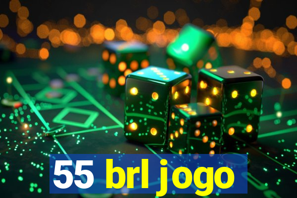 55 brl jogo